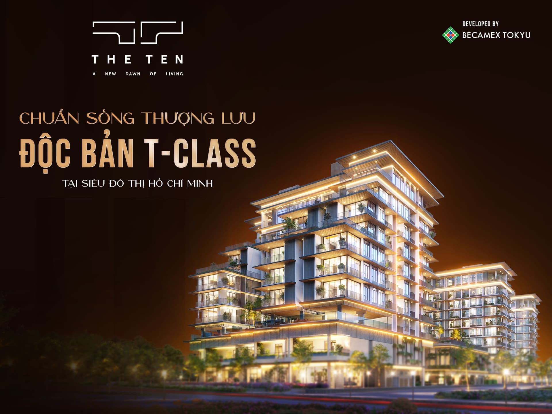 The TEN - CHUẨN SỐNG THƯỢNG LƯU ĐỘC BẢN T-CLASS ĐẦU TIÊN CỦA BECAMEX TOKYU TẠI SIÊU ĐÔ THỊ HCM